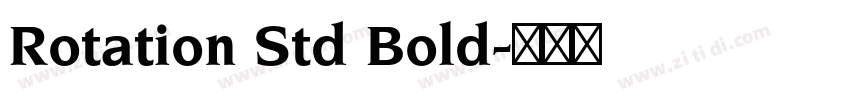 Rotation Std Bold字体转换